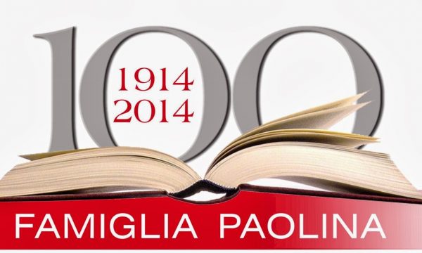 Domenica 15 Giugno 2014 ore 18.00 in Cattedrale Reggio Emilia solenne Celebrazione per ricordare il primo centenario della Fondazione della Famiglia Paolina